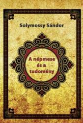 A népmese és a tudomány (ISBN: 9786155496844)