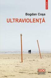 Ultraviolenţă (ISBN: 9789734667642)