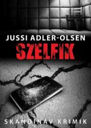 Jussi Adler-Olsen - Szelfik - Skandináv Krimik (ISBN: 9789633245156)