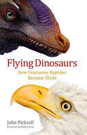 Flying Dinosaurs - John Pickrell (ISBN: 9780231171786)