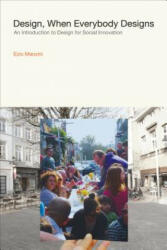 Design, When Everybody Designs - Ezio Manzini (ISBN: 9780262028608)