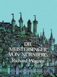 Die Meistersinger Von Nurnberg in Full Score - Richard Wagner (ISBN: 9780486232768)