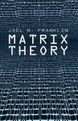 Matrix Theory (ISBN: 9780486411798)