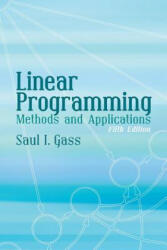 Linear Programming - Saul I. Gass (ISBN: 9780486432847)