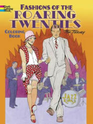 Fashions of the Roaring Twenties Coloring Book - Tom Tierney (ISBN: 9780486499505)