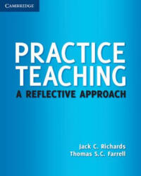 Practice Teaching - Jack C. Richards, Thomas S. C. Farrell (ISBN: 9780521186223)