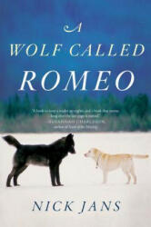 Wolf Called Romeo - Nick Jans (ISBN: 9780544228092)