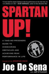 Spartan Up! - Joe De Sena, Jeff O'Connell (ISBN: 9780544570214)