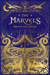 Marvels - Brian Selznick (ISBN: 9780545448680)