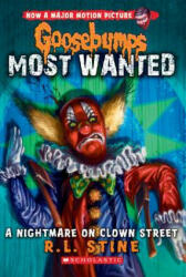 Goosebumps Most Wanted #7: A Nightmare on Clown Street (ISBN: 9780545627740)