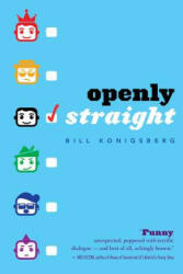 Openly Straight - Bill Konigsberg (ISBN: 9780545798655)