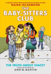 The Baby-Sitters Club Graphix #2: The Truth about Stacey (ISBN: 9780545813884)