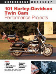 101 Harley-Davidson Twin CAM Performance Projects (ISBN: 9780760316399)