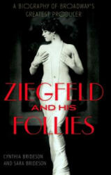 Ziegfeld and His Follies - Cynthia Brideson (ISBN: 9780813160887)