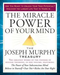 Miracle Power of Your Mind - Joseph Murphy (ISBN: 9781101983256)