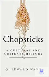 Chopsticks: A Cultural and Culinary History (ISBN: 9781107023963)