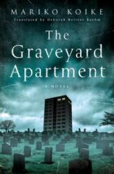 Graveyard Apartment - Mariko Koike (ISBN: 9781250060549)