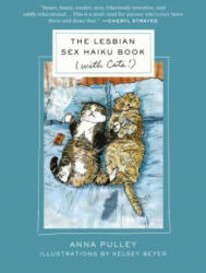 Lesbian Sex Haiku Book - Anna Pulley (ISBN: 9781250072641)