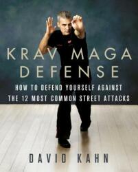 Krav Maga Defense - David Kahn (ISBN: 9781250090829)