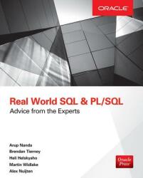 Real World SQL and PL/SQL: Advice from the Experts - Brendan Tierney, Heli Helskyaho, Martin Widlake (ISBN: 9781259640971)