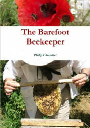 Barefoot Beekeeper - Philip Chandler (ISBN: 9781326192259)
