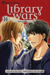 Library Wars Love & War 14 - Hiro Arikawa, Kiiro Yumi, Kiiro Yumi (ISBN: 9781421581729)