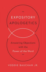 Expository Apologetics - Voddie Baucham Jr (ISBN: 9781433533792)