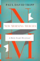 New Morning Mercies - Paul David Tripp (ISBN: 9781433541384)