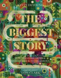 Biggest Story - Kevin DeYoung (ISBN: 9781433542442)