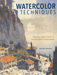Watercolor Techniques - Michael Reardon (ISBN: 9781440340765)