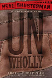 UnWholly - Neal Shusterman (ISBN: 9781442423671)