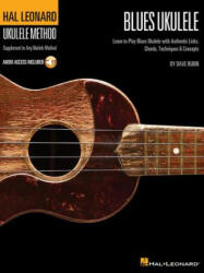 Hal Leonard Blues Ukulele - Dave Rubin (ISBN: 9781458422712)