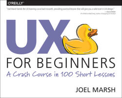 UX For Beginners - Joel Marsh (ISBN: 9781491912683)