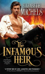 The Infamous Heir - Elizabeth Michels (ISBN: 9781492621331)