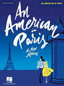 An American in Paris: Vocal Line with Piano Accompaniment (ISBN: 9781495029929)