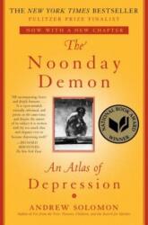 The Noonday Demon - Andrew Solomon (ISBN: 9781501123887)