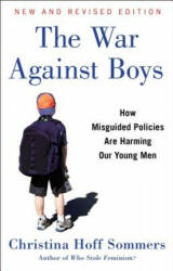 The War Against Boys - Christina Hoff Sommers (ISBN: 9781501125423)