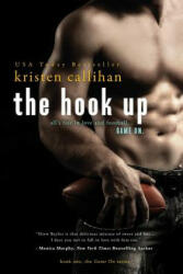 The Hook Up - Kristen Callihan (ISBN: 9781505690903)