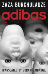 Zaza Burchuladze - Adibas - Zaza Burchuladze (ISBN: 9781564789259)