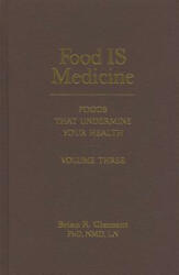 Food is Medicine - Brian R. Clement (ISBN: 9781570673214)