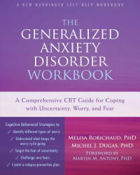 Generalized Anxiety Disorder Workbook - Melisa Robichaud (ISBN: 9781626251519)