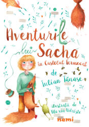 Aventurile lui Sacha în Castelul Fermecat (ISBN: 9786067589580)
