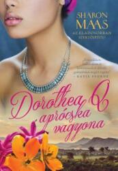 Dorothea q aprócska vagyona (ISBN: 9789636356149)