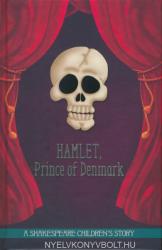 William Shakespeare: Hamlet, Prince of Denmark - A Shakespeare Children's Stories (ISBN: 9781782262299)