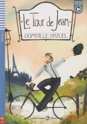 Domitille Hatuel: Le Tour de Jean - Lectures Eli Juniors Niveau 2 (ISBN: 9788853623119)