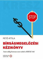 Bírságmegelőzési kézikönyv - Pető Attila (ISBN: 9786158067300)