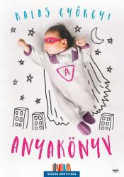 Anyakönyv (ISBN: 9786155715211)