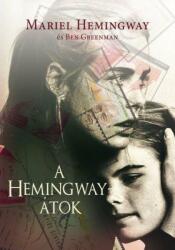 Mariel Hemingway, Ben Greenman - A ? Hemingway-átok (ISBN: 9789634380115)