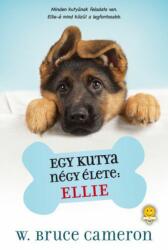 Egy kutya négy élete: Ellie (ISBN: 9789633999769)
