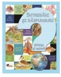 Intrebari si raspunsuri. Stiinte si natura - Eleonora Barsotti (ISBN: 9786067065756)